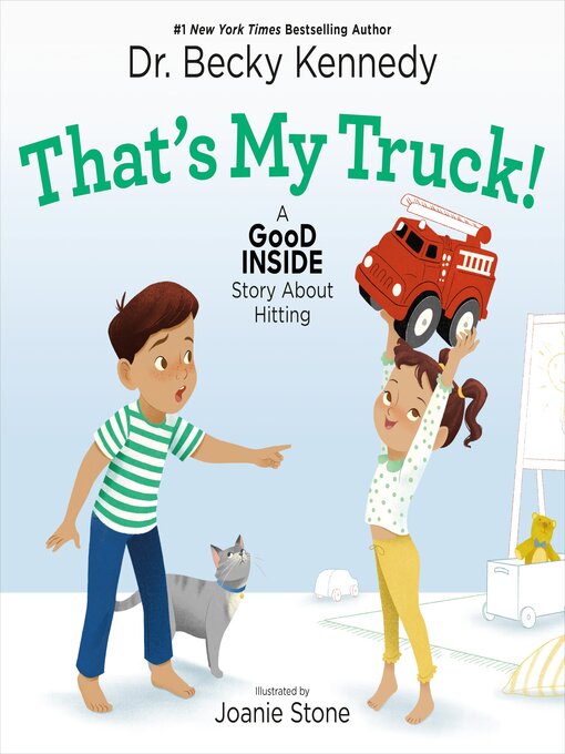 Title details for That's My Truck! by Dr. Becky Kennedy - Wait list